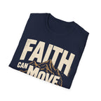 Faith Can Move Mountains T-shirt