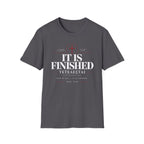 It Is Finished [teh-TELL-es-tie] T-shirt