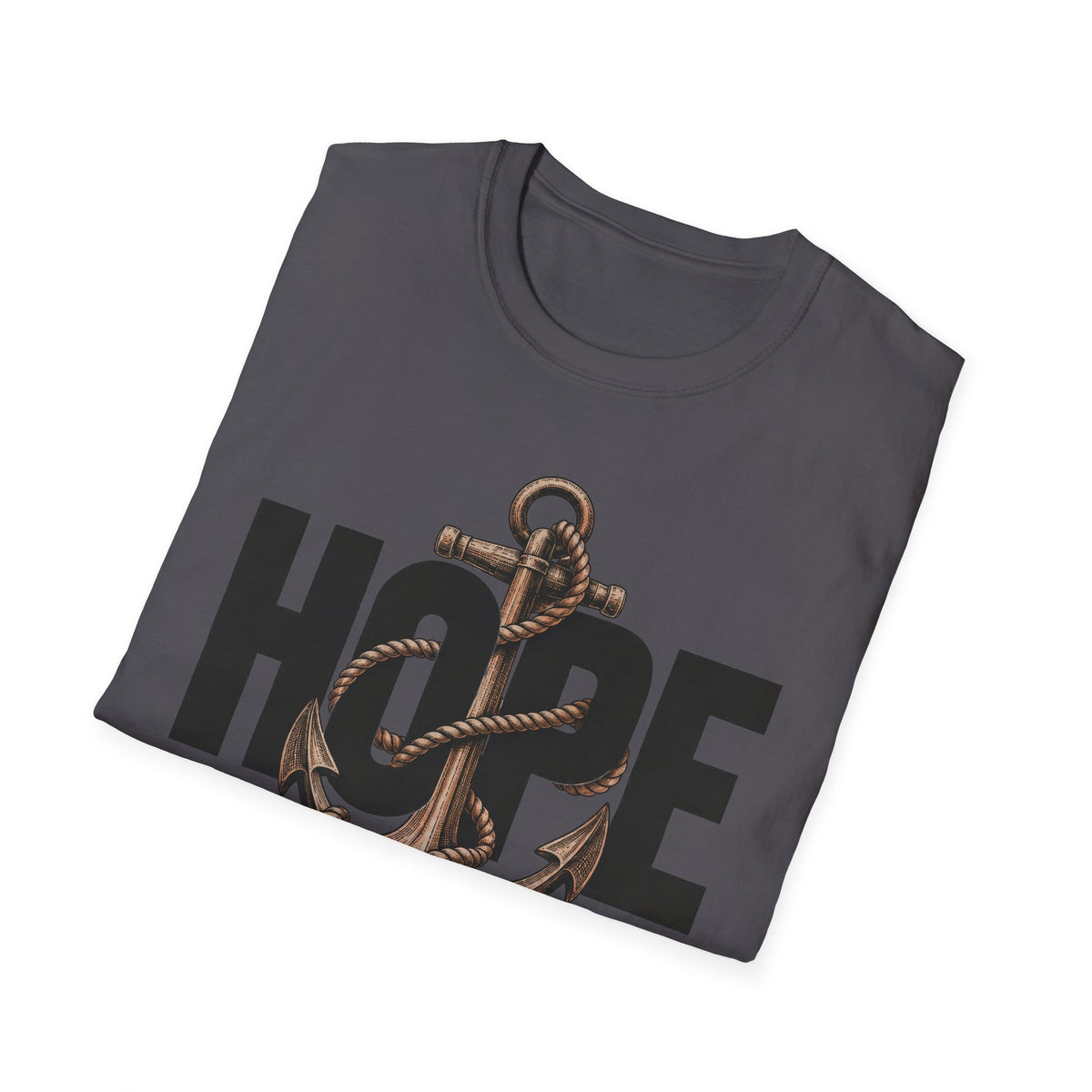 Hope Is The Anchor For The Soul T-Shirt