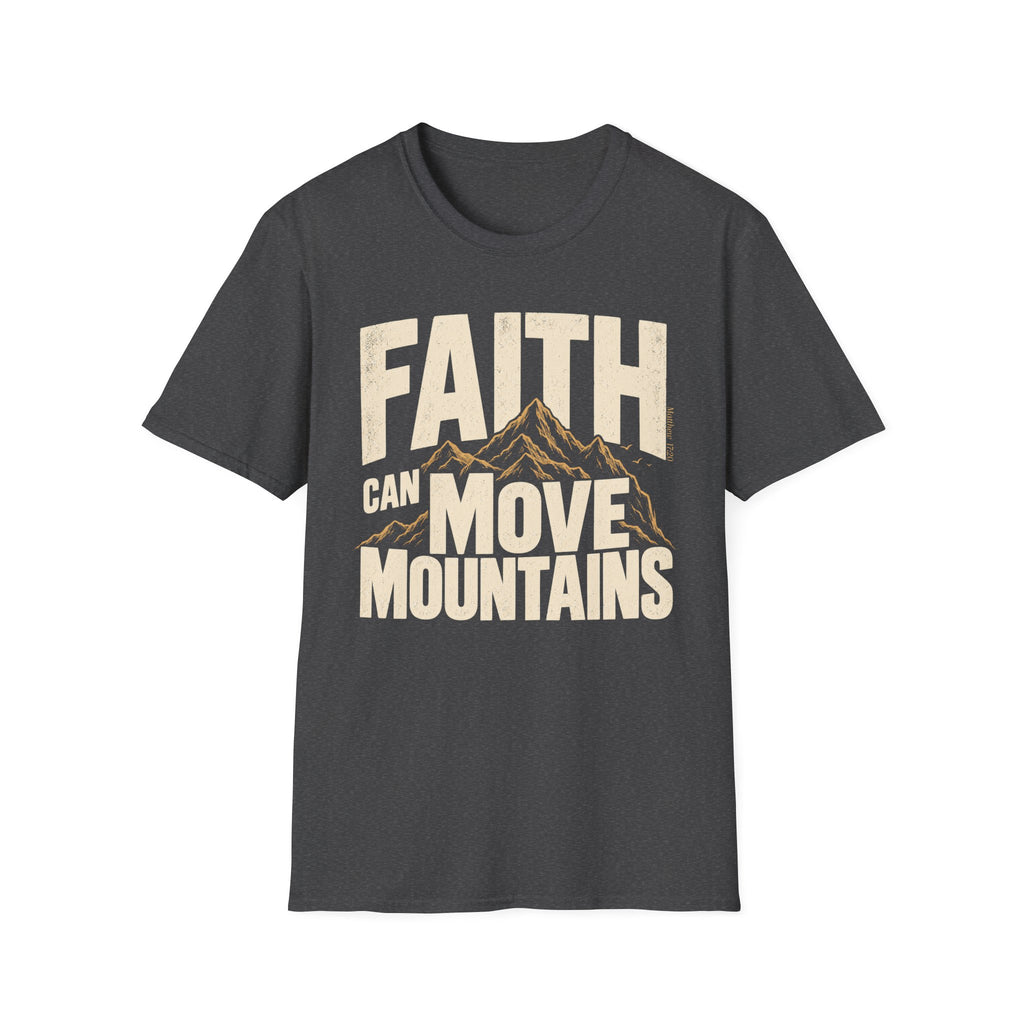 Faith Can Move Mountains T-shirt