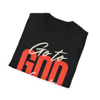 Go to God First T-shirt