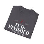It Is Finished [teh-TELL-es-tie] T-shirt