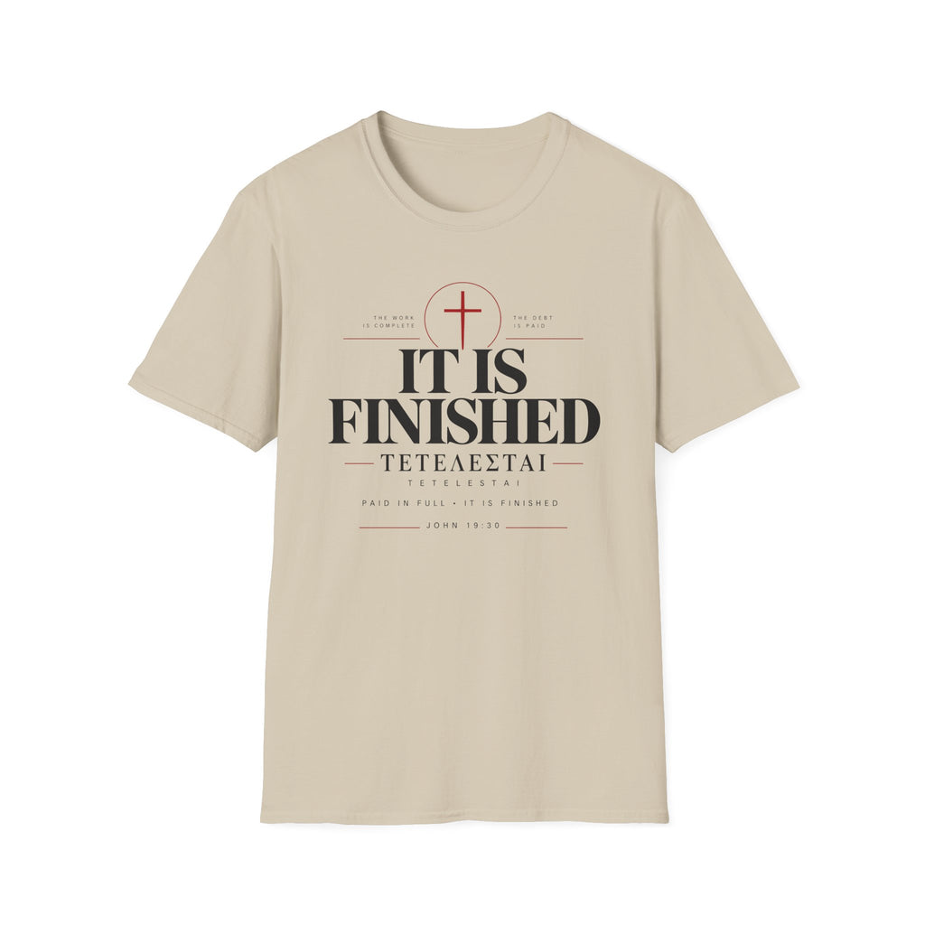 It Is Finished [teh-TELL-es-tie] T-shirt