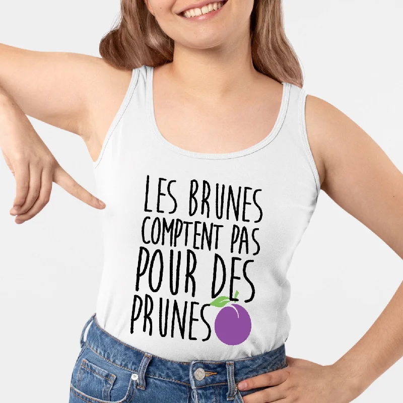 tanks supporting charity cause-Débardeur Femme Les brunes comptent pas pour des prunes